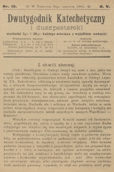Dwutygodnik Katechetyczny i Duszpasterski. R.5, 1901, nr 12