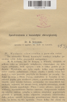 Spostrzeżenia z kazuistyki chirurgicznej. [4]