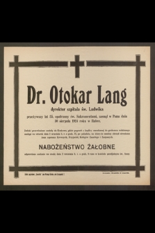 Dr. Otokar Lang dyrektor szpitala św. Ludwika [...] zasnął w Panu dnia 30 sierpnia 1924 roku w Rabce […]