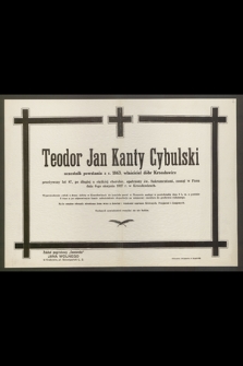 Teodor Jan Kanty Cybulski, uczestnik powstania z r. 1863, właściciel dóbr Krzesławice, przeżywszy lat 87 [...] zasnął w Panu dnia 6-go sierpnia 1927 r. w Krzesławicach