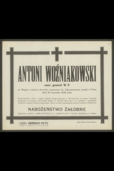 Antoni Woźniakowski emer. generał W. P. [...], zasnął w Panu dnia 10 września 1934 r.