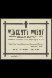 Wincenty Woźny Sodalis Marianus, dyrektor XXXVI Szkoły powsz. [...], zasnął w Panu dnia 26-go lipca 1927 roku