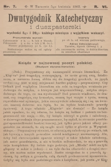 Dwutygodnik Katechetyczny i Duszpasterski. R.6, 1902, nr 7