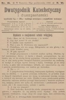 Dwutygodnik Katechetyczny i Duszpasterski. R.6, 1902, nr 16
