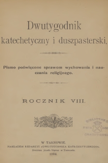 Dwutygodnik Katechetyczny i Duszpasterski : pismo poświęcone sprawom wychowania i nauczania religijnego. R.8, 1904, Spis rzeczy