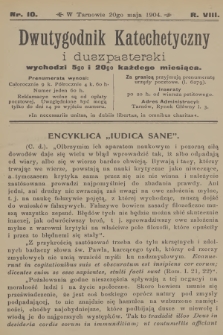 Dwutygodnik Katechetyczny i Duszpasterski. R.8, 1904, nr 10