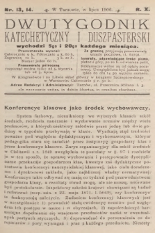 Dwutygodnik Katechetyczny i Duszpasterski. R.10, 1906, nr 13-14