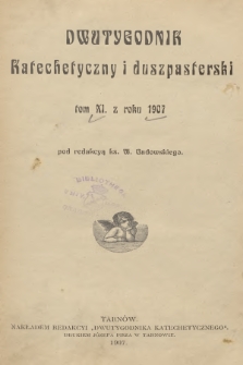 Dwutygodnik Katechetyczny i Duszpasterski. R.11, 1907, Spis rzeczy