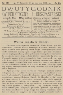 Dwutygodnik Katechetyczny i Duszpasterski. R.11, 1907, nr 12