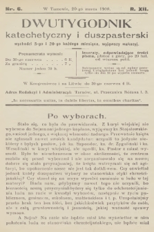 Dwutygodnik Katechetyczny i Duszpasterski. R.12, 1908, nr 6