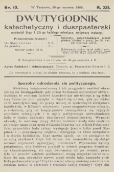 Dwutygodnik Katechetyczny i Duszpasterski. R.12, 1908, nr 12