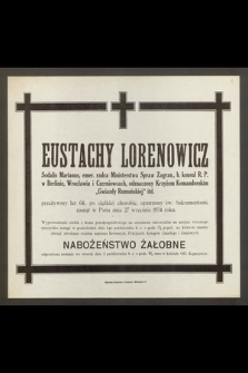 Eustachy Lorenowicz Sodalis Marianus [...] przeżywszy lat 64 [...] zasnął w Panu dnia 27 września 1934 roku