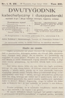 Dwutygodnik Katechetyczny i Duszpasterski. R.15, T.16, 1910, nr 1