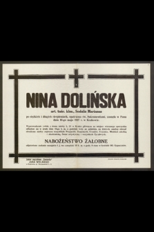 Nina Dolińska, art. tańc. klas. [...] zasnęła w Panu dnia 16-go maja 1927 r. w Krakowie [...]