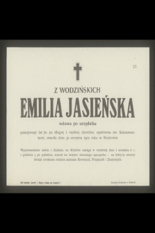 Z Wodzińskich Elimia Jasieńska wdowa po urzędniku przeżywszy lat 70 [...] zmarła dnia 30 sierpnia 1912 roku w Krakowie [...]