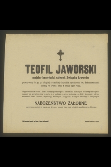 Teofil Jaworski majster krawiecki [...] przeżywszy lat 57 [...] zasnął w Panu dnia 8 maja 1917 roku [...]