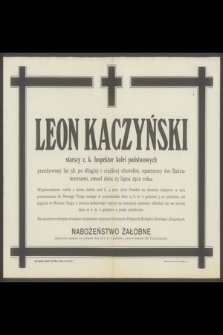 Leon Kaczyński [...] przeżywszy lat 58 [...] zmarł dnia 13 lipca 1912 roku [...]
