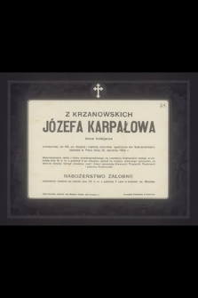Z Krzanowskich Józefa Karpałowa żona kolejarza przeżywszy lat 48 [...] zasnęła w Panu dnia 16. stycznia 1914 r. [...]