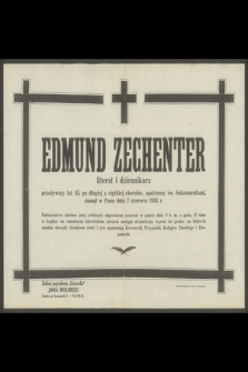 Edmund Zechenter literat i dziennikarz [...], zasnął w Panu dnia 6 czerwca 1933 r.