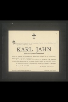 Marie Jahn [...] Karl Jahn giebt schmerzerfüllt die erschütternde Nachricht von dem Hinscheiden ihres innigstgeliebten Gatten resp. Vaters Karl Jahn [...] Krakau, den 20 Jänner 1902 [...]