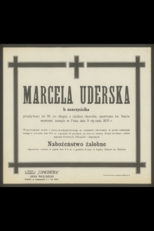 Marcela Uderska b. nauczycielka [...], zasnęła w Panu dnia 8 stycznia 1935 r.