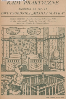 Rady Praktyczne : dodatek do dwutygodnika „Młoda Matka”. [1929], nr 11