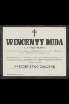 Wincenty Duda c.k. oficyał sądowy [...] zmarł dnia 5 sierpnia 1912 roku [...]
