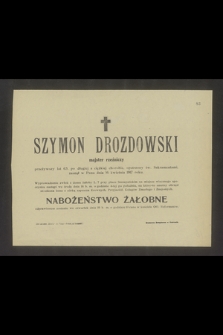 Szymon Drozdowski majster rzeźniczy [...] zasnął w Panu dnia 16 kwietnia 1917 roku [...]