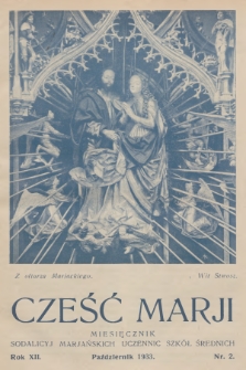Cześć Marji : miesięcznik Sodalicyj Marjańskich Uczennic Szkół Średnich. R.12, nr 2 (1933)