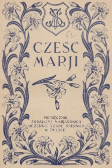 Cześć Marji : miesięcznik Sodalicyj Marjańskich Uczennic Szkół Średnich. R.13, Spis rzeczy (1934/1935)