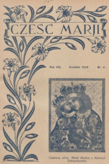Cześć Marji : miesięcznik Sodalicyj Marjańskich Uczennic Szkół Średnich. R.13, nr 4 (1934)