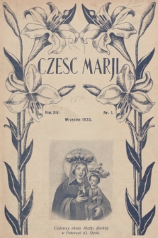 Cześć Marji : miesięcznik Sodalicyj Marjańskich Uczennic Szkół Średnich. R.14, nr 1 (1935)