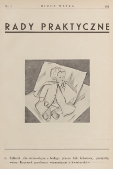 Rady Praktyczne. [1938], nr 6