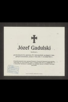 Józef Gadulski, bednarz [...] zasnął w Panu dnia 11 września 1903 r. [...]