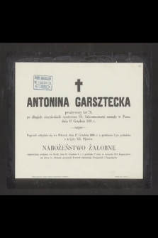 Antonina Garsztecka przeżywszy lat 78 [...] zasnęła w Panu, dnia 15 Grudnia 1901 r. [...]