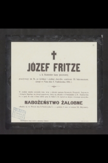 Józef Fritze c.k. Kontroler kasy pocztowej [...] zasnął w Panu dnia 8. Pażdziernika 1904 r. [...]