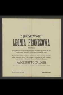 Z Jurzykowskich Leonia Fronczowa żona kupca [...] zasnęła w Panu dnia 20 lipca 1917 roku [...]