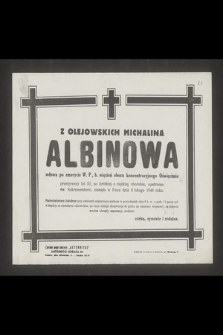 Z Olejowskich Michalina Albinowa wdowa po emerycie W. P. [...] przeżywszy lat 52 [...] zasnęła w Panu dnia 6 lutego 1948 r. [...]