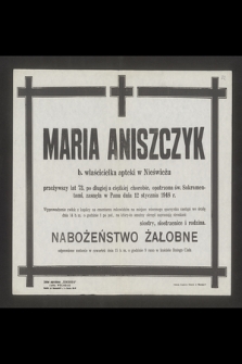 Maria Aniszczyk b. właścicielka apteki w Nieświeżu przeżywszy lat 73 [...] zasnęła w Panu dnia 12 stycznia 1948 r. [...]