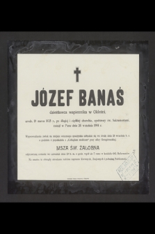 Józef Banaś [...] zasnął w Panu dnia 26 września 1904 r. [...]