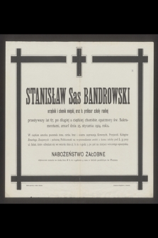 Stanisław Sas Bandrowski [...] zmarł dnia 25 stycznia 1914 roku [...]