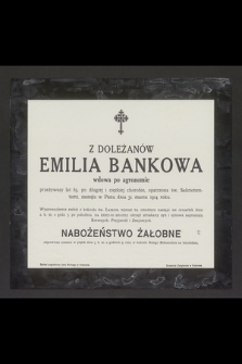 Z Doleżanów Emilia Bankowa [...] zasnęła w Panu dnia 31 marca 1914 roku [...]