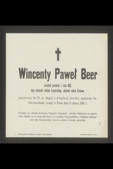 Wincenty Paweł Beer uczestnik powstania z roku 1863 [...] zasnął w Panu dnia 11 marca 1901 r. [...]