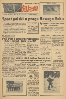 Piłkarz : tygodniowy przegląd sportowy. R. 2, 1949, nr 1