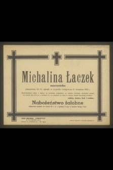 Michalina Łaczek [...] zginęła w wypadku kolejowym 21 września 1945 r.
