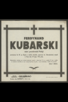 Ferdynand Kubarski [...] zasnął w Panu dnia 29 maja 1941 r.