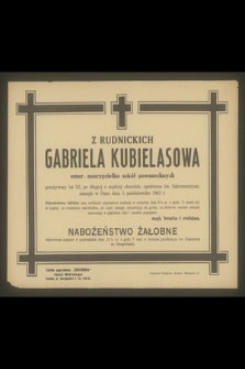 Gabriela Kubielasowa z Rudnickich [...] zasnęła w Panu dnia 5 października 1942 r.