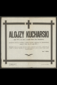 Alojzy Kucharski [...] zasnął w Panu dnia 28 maja 1946 r.