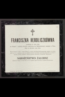 Franciszka Herdliczkówna [...] zasnęła w Panu dnia 12 stycznia 1913 roku