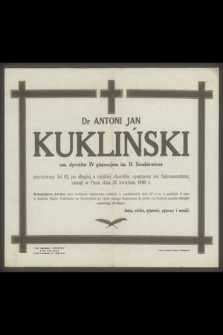 Dr Antoni Jan Kukliński [...] zasnął w Panu dnia 26 kwietnia 1946 r.